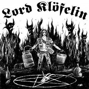 LORD KLÖFELIN - Lord klöfelin